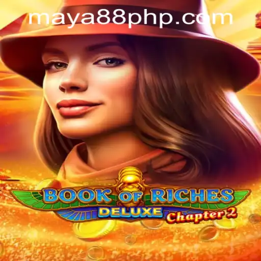 Exploring Book of Riches Deluxe Chapter 2: The Adventure Continues in Maya88 Philippines