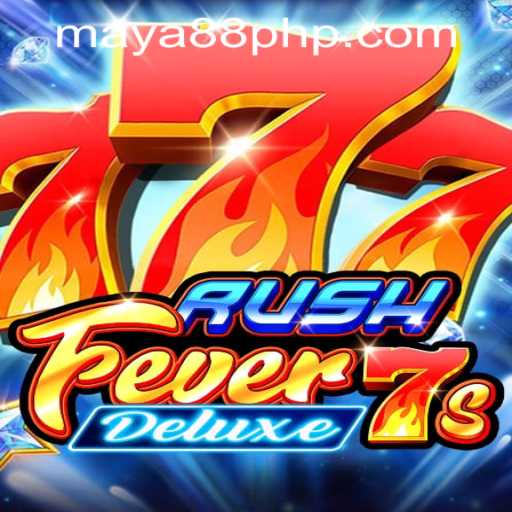 RushFever7sDeluxe: The Exciting World of Gaming Entertainment with Maya88 Philippines