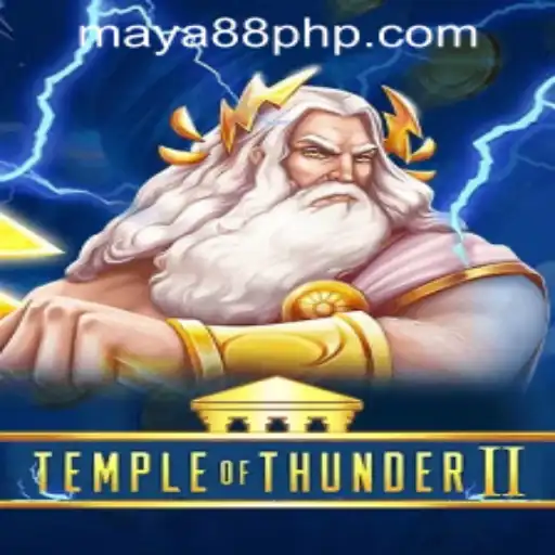 Temple of Thunder II: Unveiling the Exciting Maya88 Philippines Adventure